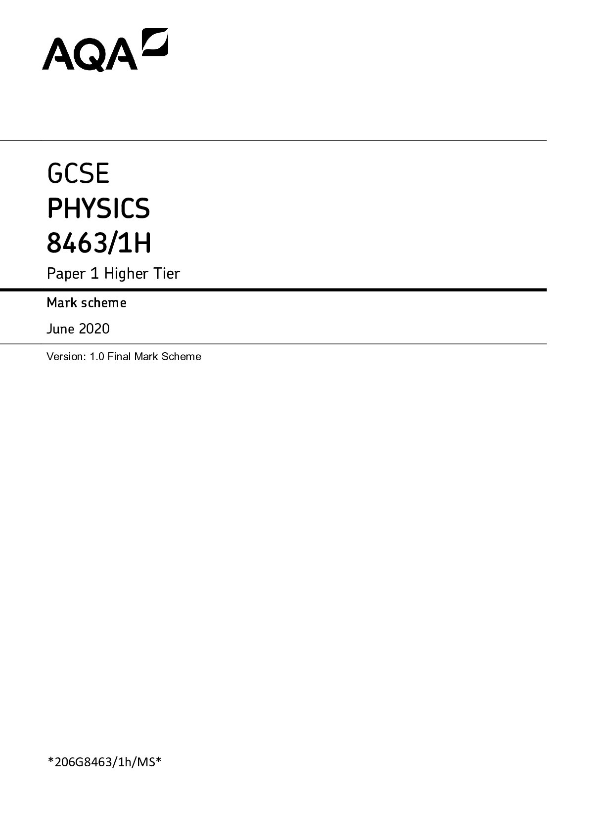 MARK SCHEME – GCSE PHYSICS – 8463/Paper 1 Higher Tier – JUNE 2020