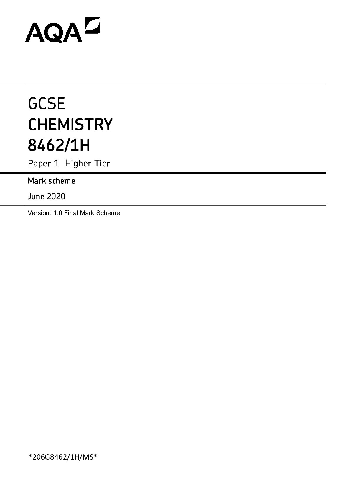 MARK SCHEME – GCSE CHEMISTRY – 8462/1H- Paper 1 Higher Tier – JUNE 2020